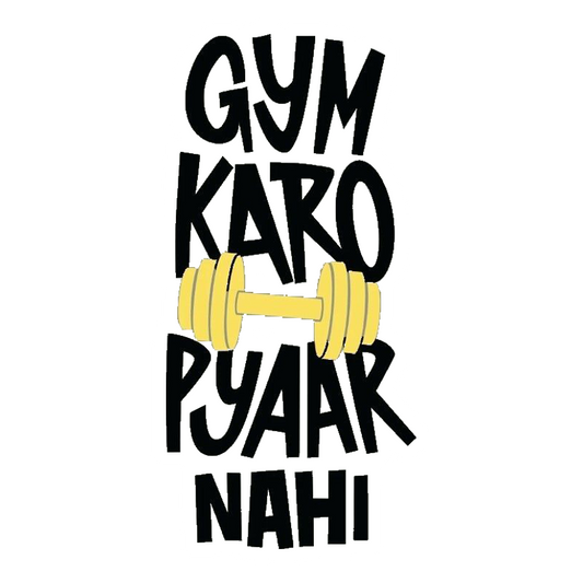 Gym Karo Pyaar Nahi Premium Vinyl Stickers
