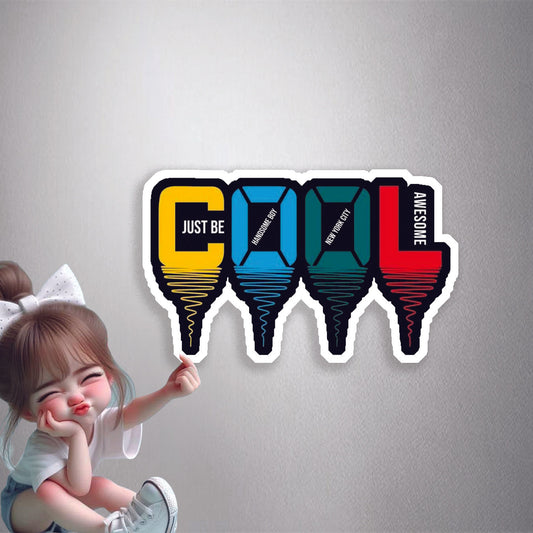 Just Be Cool Drip Premium Vinyl Stickers
