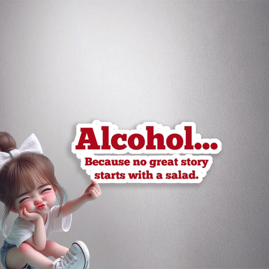 Alcohol Great Story Premium Vinyl Stickers
