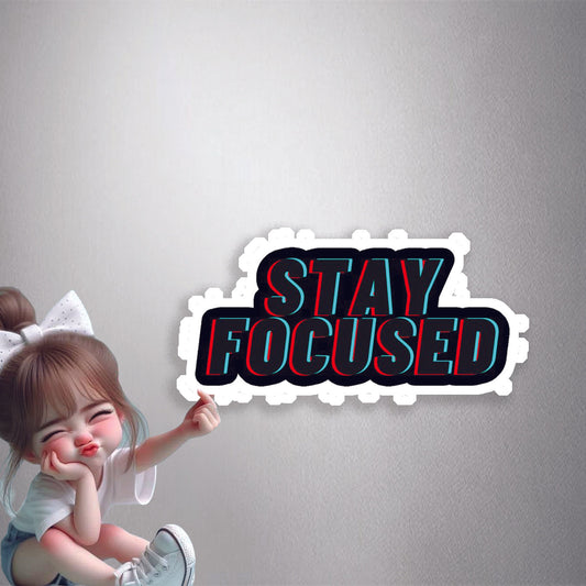 Stay Focused Glitch Premium Vinyl Stickers