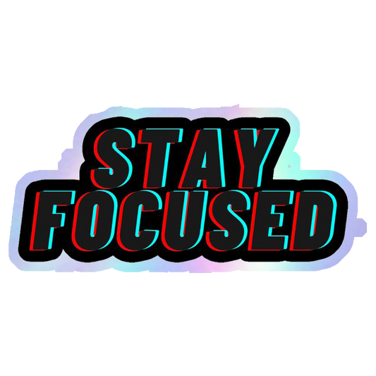 Stay Focused Glitch Holographic Stickers