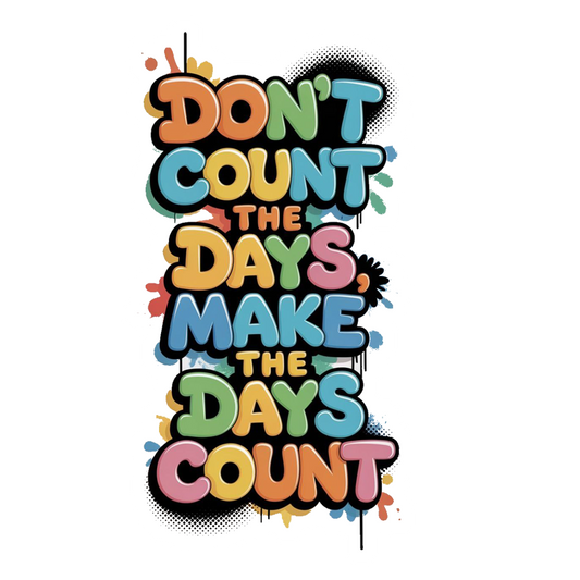 Make Days Count Motivation Premium Vinyl Stickers