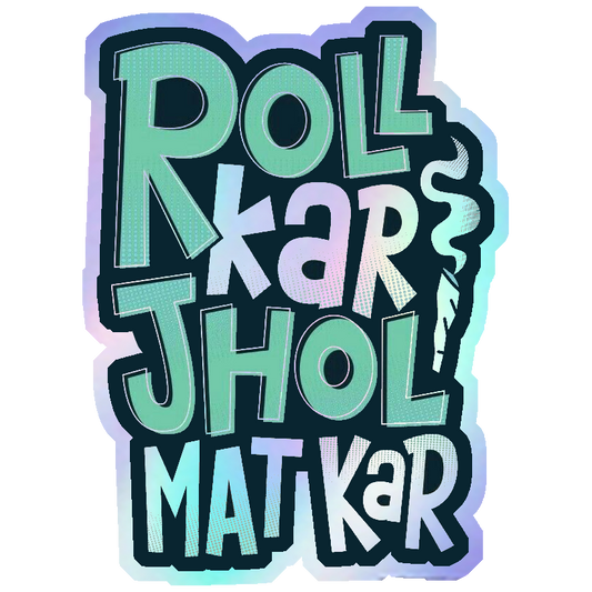 Gol Mol Jhol Mat Kar Holographic Stickers