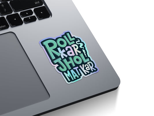 Gol Mol Jhol Mat Kar Holographic Stickers