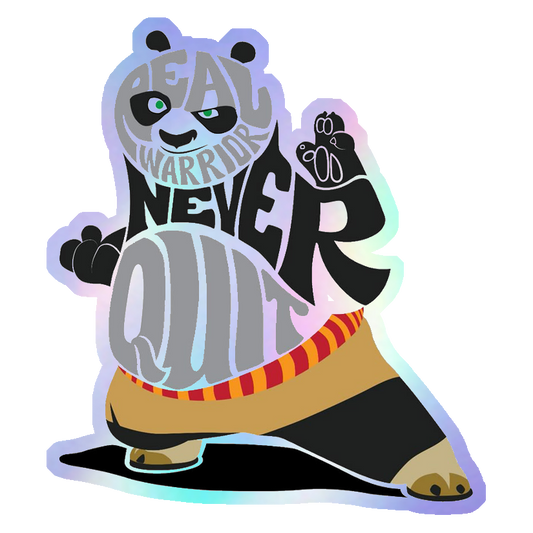 A Real Warrior Never Quits Holographic Stickers