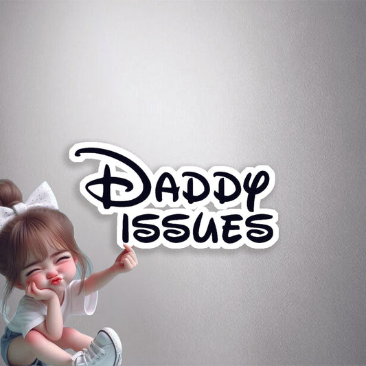 Daddy Issues Premium Vinyl Stickers