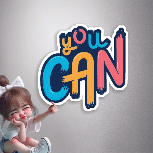 You Can Premium Vinyl Stickers