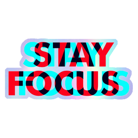 Stay Focus Holographic Stickers