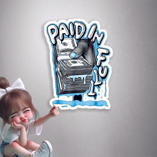 Paid In Full Premium Vinyl Stickers