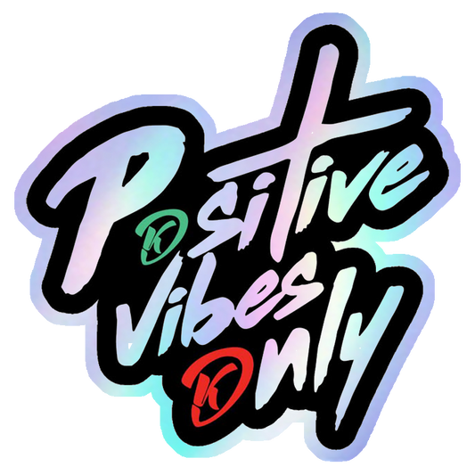 Positive Vibes Only Holographic Stickers