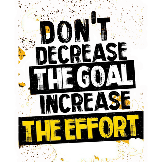 Increase The Effort Premium Vinyl Stickers