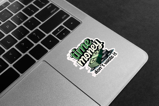Time is Money Premium Vinyl Stickers