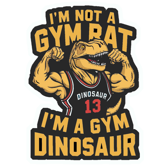 I'm A Gym Dinosaur Premium Vinyl Stickers