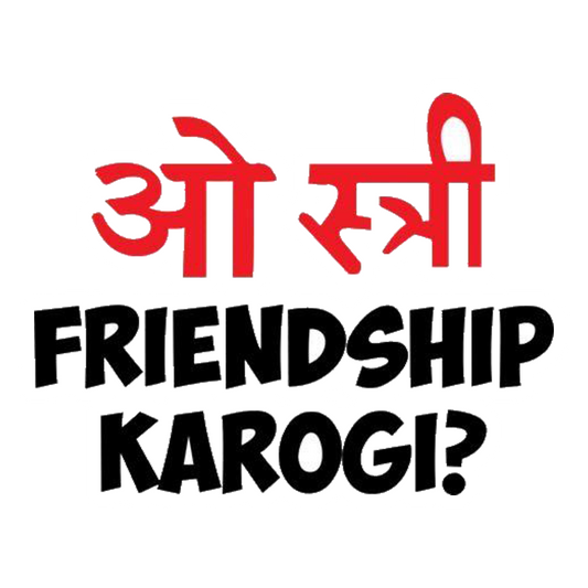 O Stree Friendship Karogi? Premium Vinyl Stickers