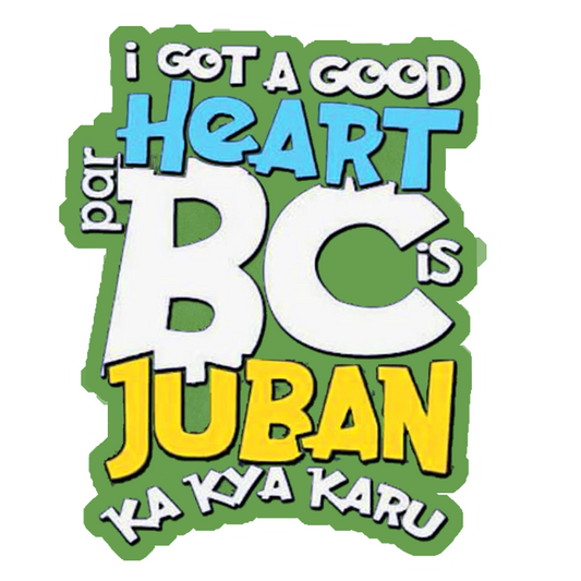 I Got A Good Heart Premium Vinyl Stickers