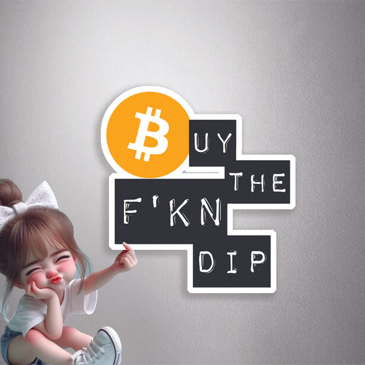 Buy The F'kn Dip Premium Vinyl Stickers