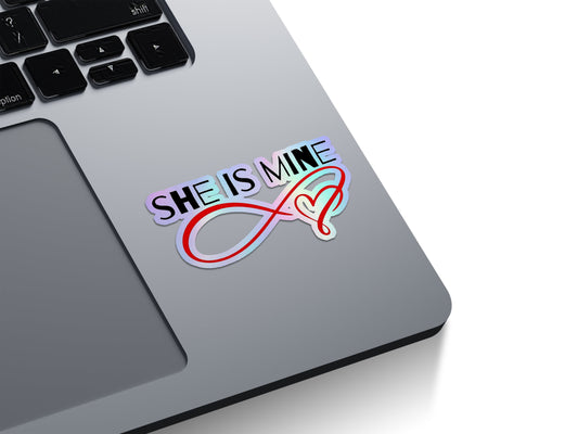 She Is Mine Infinity Heart Holographic Stickers