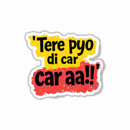 Tere Piyo Di Car Aai Bumper Sticker