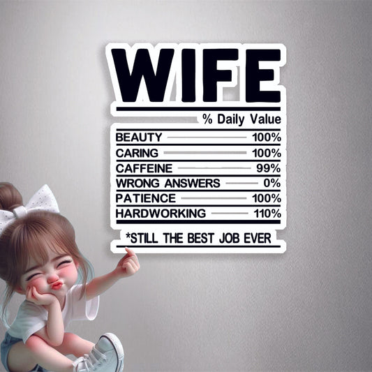 Wife Nutrition Facts Premium Vinyl Stickers