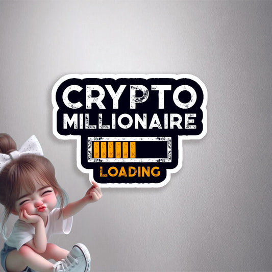Crypto Millionaire Loading Premium Vinyl Stickers