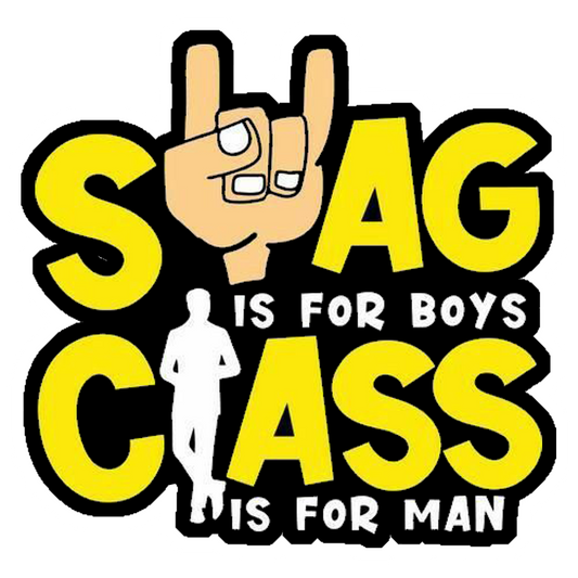 Swag Is For Boys, Class Is For Man Premium Vinyl Stickers