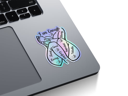 I Am Enough Affirmations Holographic Stickers