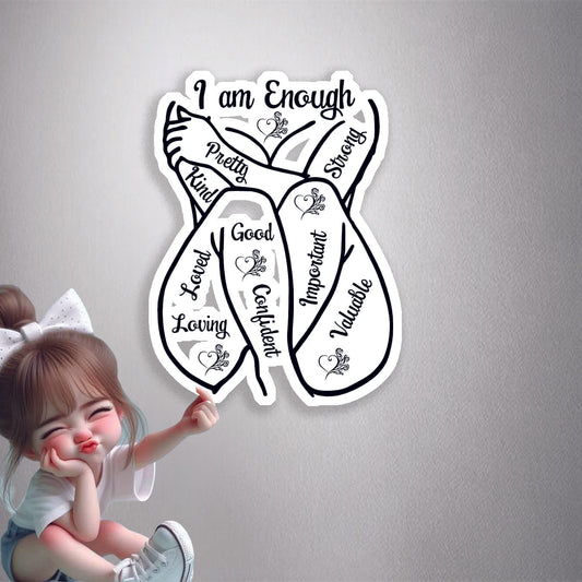 I Am Enough Affirmations Premium Vinyl Stickers