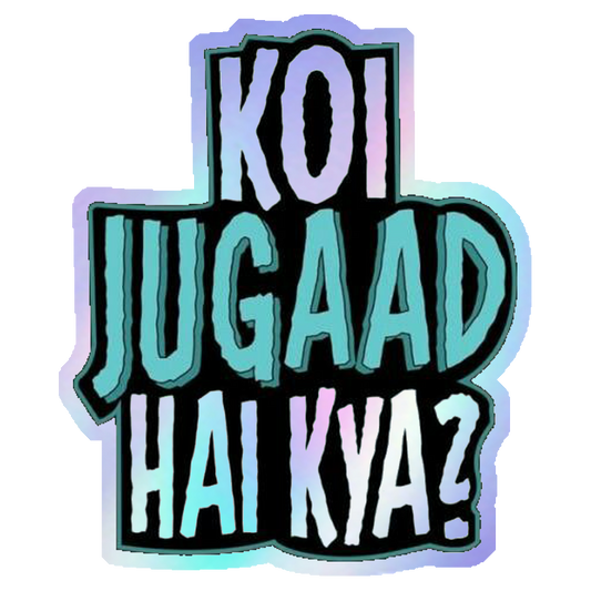 Koi Jugaad Hai Kya? Holographic Stickers