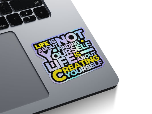 Create Yourself Life Holographic Stickers