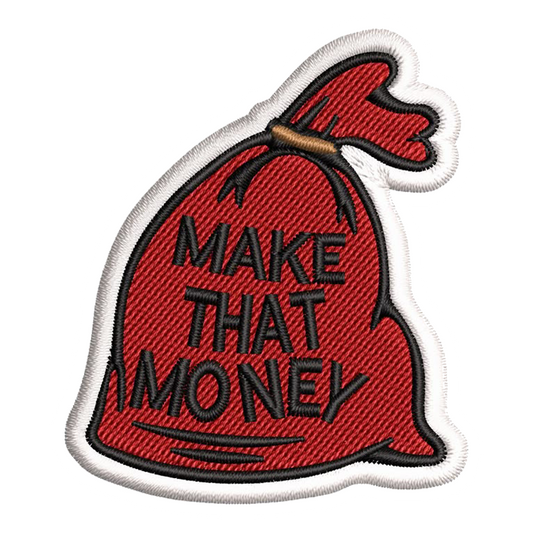 Make That Money Embroidery Patch Premium Vinyl Stickers
