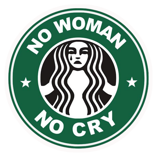No Woman No Cry Parody Premium Vinyl Stickers