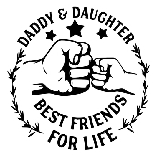 Daddy & Daughter Best Friends For Life Premium Vinyl Stickers