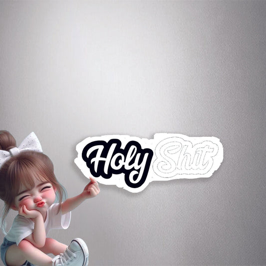 Holy Shit Cursive Premium Vinyl Stickers