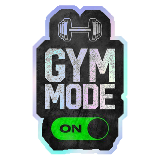 Gym Mode On Holographic Stickers