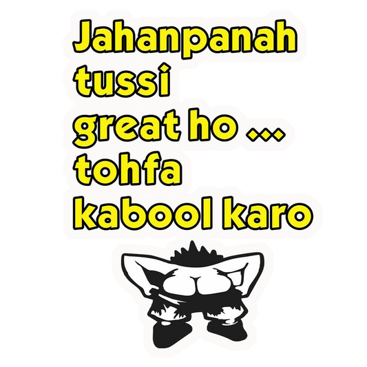 Jahanpanah Gift Humor Premium Vinyl Stickers