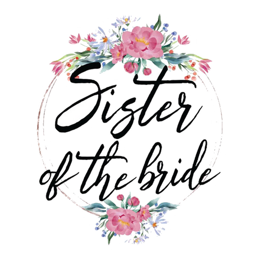 Sister Of The Bride Floral Premium Vinyl Stickers