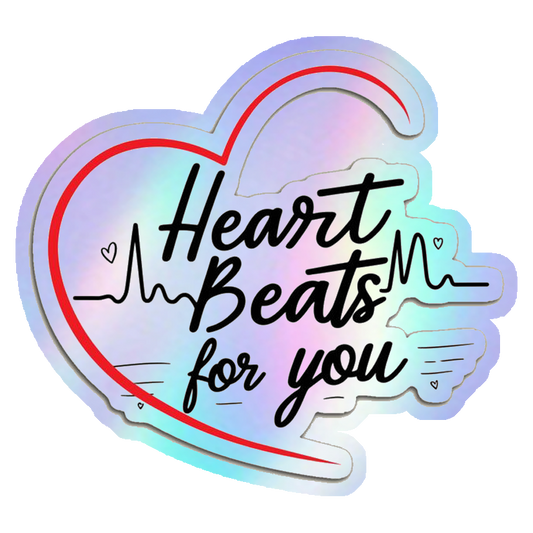 My Heart Beats For You Holographic Stickers