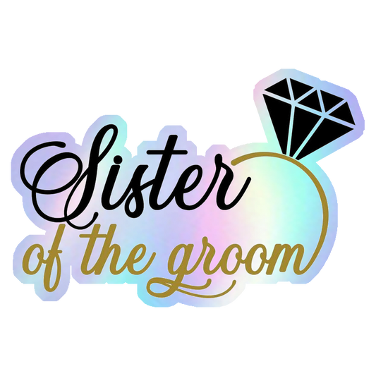 Sister Of The Groom Diamond Ring Holographic Stickers