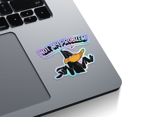 Not My Problem! Daffy Duck Holographic Stickers