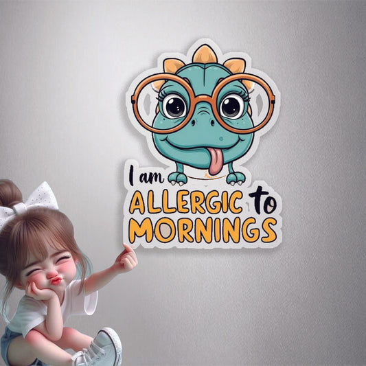 I Am Allergic To Mornings Premium Vinyl Stickers
