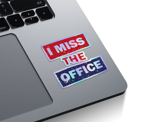 I Miss The Office Holographic Stickers