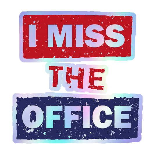 I Miss The Office Holographic Stickers