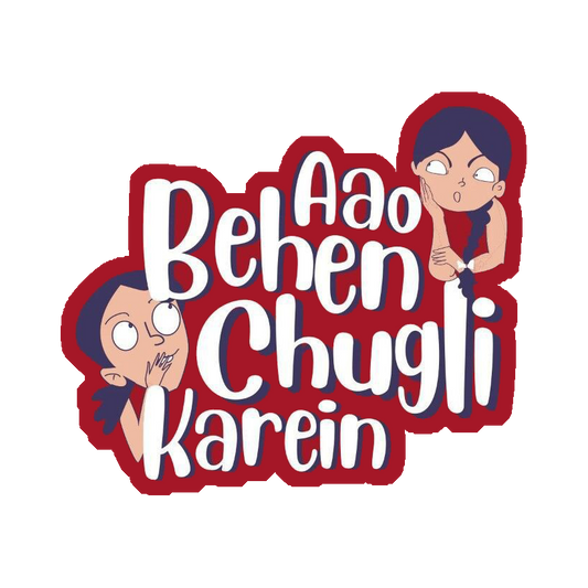 Behen Chugli Humour Premium Vinyl Stickers