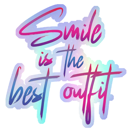Smile Best Outfit Holographic Stickers