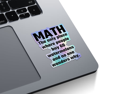 Math Watermelon Joke Holographic Stickers