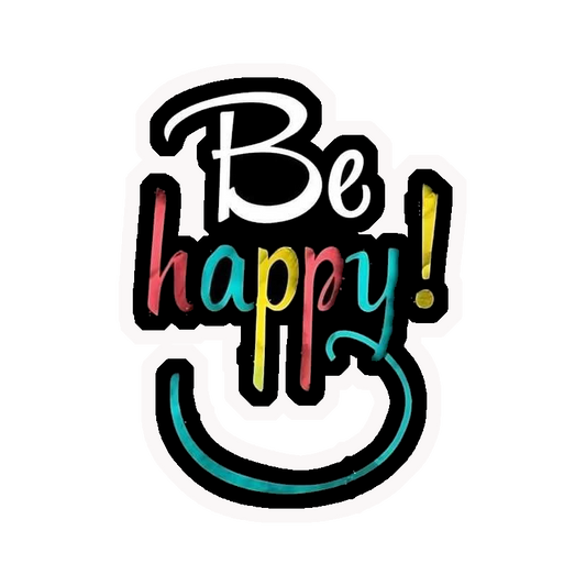 Be Happy Colourful Premium Vinyl Stickers