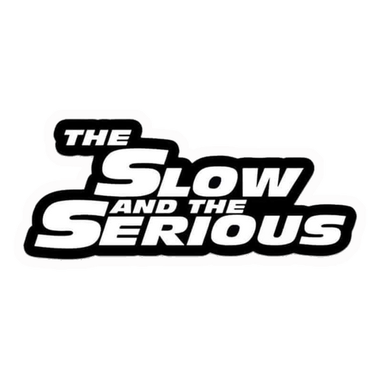 Slow & Serious Parody Premium Vinyl Stickers