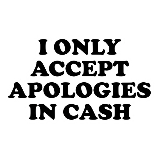 Apologies In Cash Premium Vinyl Stickers