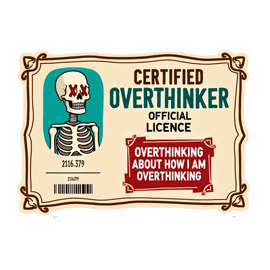 Certified Overthinker Licence Premium Vinyl Stickers