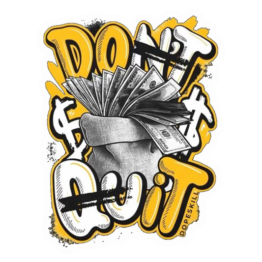Don't Quit Money Hustle Premium Vinyl Stickers